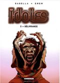 Idoles - 3 : Délivrance
